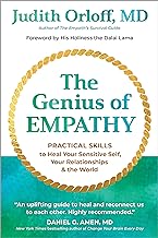 The Genius of Empathy: Practical Skills to Heal Your Sensitive Self, Your Relationships, and the World