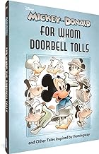 Mickey and Donald: For Whom the Doorbell Tolls and Other Tales Inspired by Hemingway