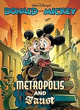 Walt Disney's Donald and Mickey in Metropolis and Faust