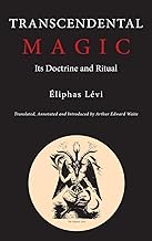 Transcendental Magic: Its Doctrine and Ritual