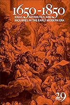 Ideas, Aesthetics, and Inquiries in the Early Modern Era: Ideas, Aesthetics, and Inquiries in the Early Modern Era (Volume 29)