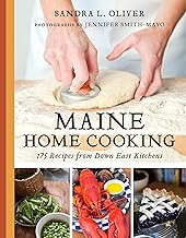Maine Home Cooking: 175 Recipes from Down East Kitchens