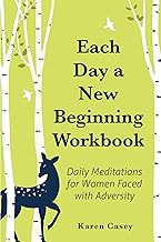 Each Day a New Beginning: Daily Meditation for Women Faced With Adversity