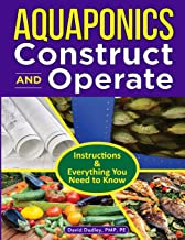 Aquaponics Construct and Operate Guide