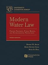 Modern Water Law: Private Property, Public Rights, and Environmental Protections