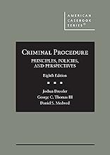 Criminal Procedure: Principles, Policies, and Perspectives
