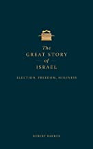 The Great Story of Israel: Understanding the Old Testament (Vol I)