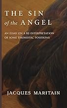 The Sin of the Angel: A Re-Interpretation of Some Thomistic Positions