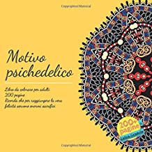 Motivo psichedelico Libro da colorare per adulti 200 pagine - Ricorda che per raggiungere la vera felicità servono enormi sacrifici.