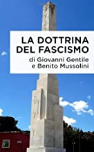 La dottrina del fascismo: ORIGINI E DOTTRINA DEL FASCISMO
