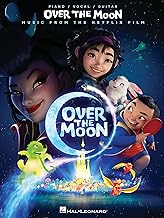 Over the Moon - Music from the Netflix Film: Piano/Vocal/guitar Songbook