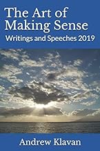 The Art of Making Sense: Writings and Speeches 2019