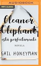 Eleanor Oliphant está perfectamente