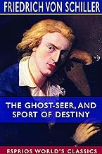 The Ghost-Seer, and Sport of Destiny (Esprios Classics)