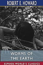 Worms of the Earth (Esprios Classics)