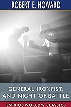 General Ironfist, and Night of Battle (Esprios Classics)