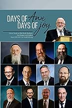Days of Awe, Days of Joy: Divrei Torah on Elul, Rosh Hashana, Yom Kippur, and Sukkos from 1999-2017 on TorahWeb.org