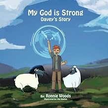 My God Is Strong: Davey's Story