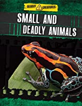 Small and Deadly Animals
