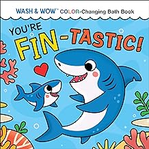 You're Fin-tastic!: Wash & Wow Color-changing Bath Book