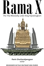 Rama X: The Thai Monarchy under King Vajiralongkorn