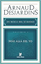 Más allá del yo: En busca del sí mismo. Vol 2