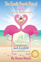 The South Beach Diet of Joy: Reigniting the Spark Within