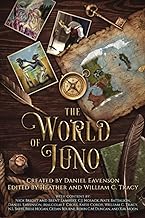 The World of Juno: A secondary world history and anthology