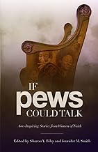 If Pews Could Talk: Awe-Inspiring Stories from Women of Faith