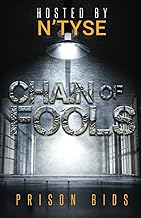 Chain of Fools: Prison Bids