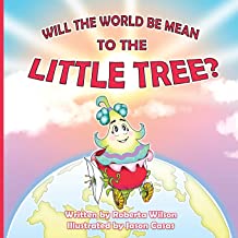 Will The World Be Mean To The Little Tree