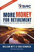 More Money for Retirement: Your Guide to a Safe, Secure Future
