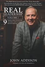 Real Leadership: 9 Simple Practices for Leading and Living with Purpose