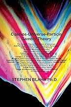 Cosmos-Universe-Particle-Gambol Theory