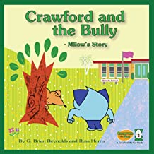 Crawford and the Bully - Milow's Story: A Crawford the Cat Book