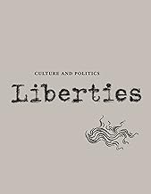 Liberties Journal of Culture and Politics: Volume II, Issue 3