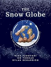 The Snow Globe: Seeing the World From God's Perspective