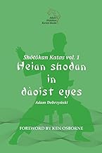 Shotokan Katas vol. 1: Heian Shodan in Daoist Eyes