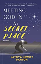 Meeting God In A Secret Place