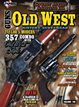 Old West: History Guns & Gear 2023 Edition