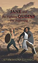 Janes and the Fighting Quoins: The Beginning