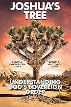 Joshua's Tree: Understanding God's Sovereign Order
