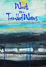 Words on Troubled Waters