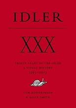 XXX: Thirty Years of the Idler: A Visual History