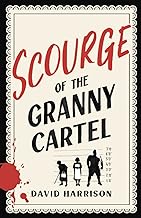 The Scourge of the Granny Cartel