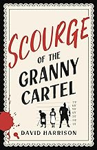 The Scourge of the Granny Cartel