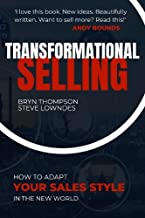Transformational Selling: How to adapt your sales style in the New World