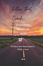Follow That Coach......: Humorous stories in verse