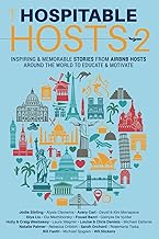 Hospitable Hosts 2: Inspiring & memorable stories from Airbnb hosts around the world to educate & motivate