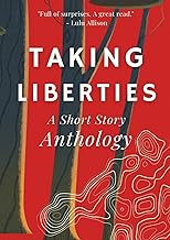Taking Liberties: A Short Story Anthology